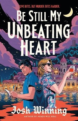 Be Still My Unbeating Heart by Josh Winning hardback cover