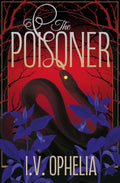 The Poisoner by I. V. Ophelia paperback cover