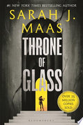 Throne of Glass : From the # 1 Sunday Times best-selling author of A Court of Thorns and Roses paperback cover