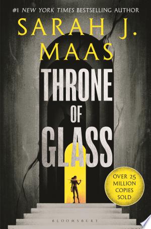 Throne of Glass : From the # 1 Sunday Times best-selling author of A Court of Thorns and Roses paperback cover