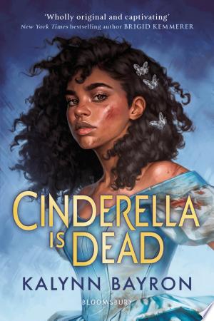 Cinderella Is Dead : A captivating twist on the classic fairytale paperback cover